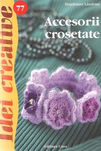 Accesorii crosetate - Idei creative nr. 77