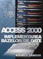 Access 2000 implementarea bazelor date