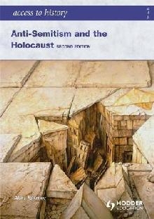 Access to History: Anti-Semitism and the Holocaust Second Ed