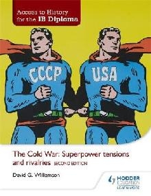 Access to History for the IB Diploma: The Cold War: Superpow