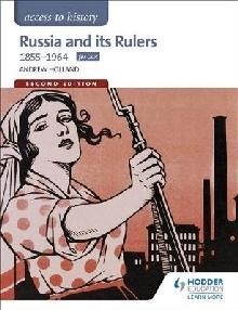 Access to History: Russia and its Rulers 1855-1964 for OCR S