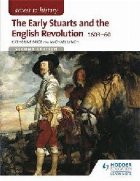 Access to History: The Early Stuarts and the English Revolut