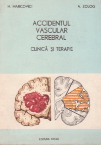 Accidentul vascular cerebral. Clinica si terapie