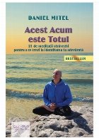 Acest Acum este Totul meditaţii