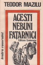 Acesti nebuni fatarnici