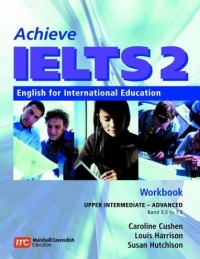 Achieve IELTS 2 Workbook: Upper Intermediate - Advanced (Band 5.5-7.5)