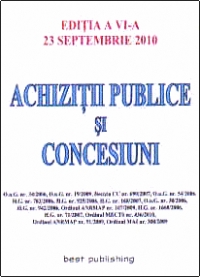 Achizitii publice si concesiuni - editia a VI-a - actualizata la 23 septembrie 2010