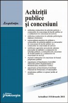 Achizitii publice si concesiuni - Actualizat 18 februarie 2011