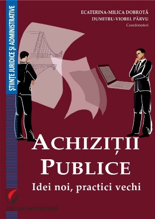 Achizitii publice. Idei noi, practici vechi