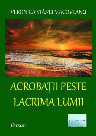 Acrobatii peste lacrima lumii, versuri