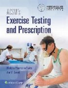 ACSM\'s Exercise Testing and Prescription