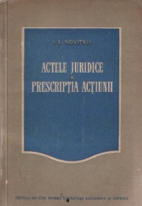 Actele juridice. Prescriptia actiunii