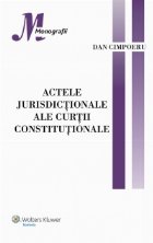 Actele jurisdictionale ale Curtii Constitutionale