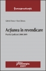 Actiunea in revendicare. Practica judiciara 2008-2009