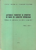 Actiunile turistice si sportive de masa cu caracter republican