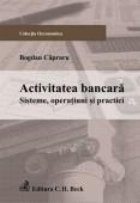 Activitatea bancara Sisteme operatiuni practici