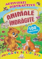 Activitati distractive Animale indragite Joaca