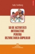 50 de activitati interactive pentru dezvoltarea copilului