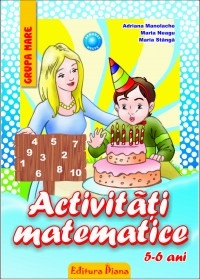 ACTIVITATI MATEMATICE 5-6 ANI - GRUPA MARE (2013)