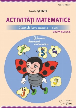 Activitati matematice - caiet de lucru pentru 4-5 ani