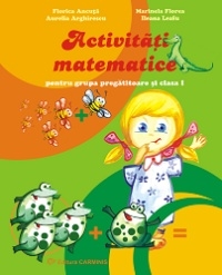 Activitati matematice pentru grupa pregatitoare si clasa I