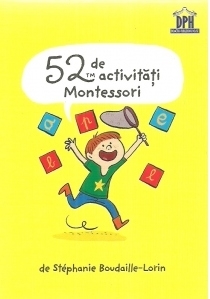 52 de activitati Montessori