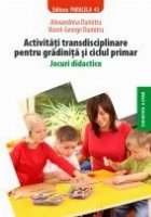 ACTIVITATI TRANSDISCIPLINARE PENTRU GRADINITA CICLUL