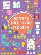 Activități istețe pentru preșcolari (4 ani +)