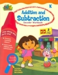 Addition And Subtraction Decoder Workbook (Dora The Explorer, Grade K)