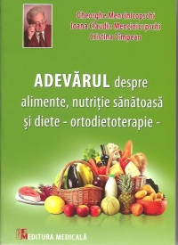 Adevarul despre alimente, nutritie sanatoasa si diete - Ortodietoterapie