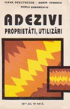 Adezivi. Proprietati, utilizari