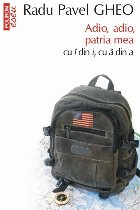 Adio adio patria mea din