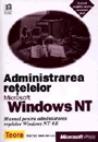 Administrarea retelelor Microsoft Windows NT 4.0