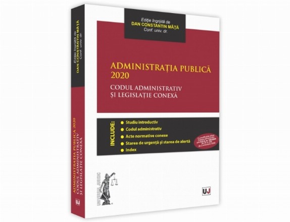 Administratia publica 2020. Codul administrativ si legislatie conexa. Editie tiparita pe hartie alba