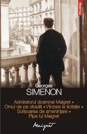 Admiratorul doamnei Maigret • Omul de pe stradă • Vânzare la licitație • Scrisoarea de amenințare • Pipa lui Maigret