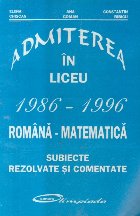 Admiterea liceu 1986 1996 Romana