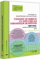 Admiterea în magistratură şi în avocatură : culegere de subiecte cu explicaţii ale variantelor de răspu