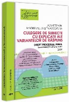 Admiterea în magistratură şi în avocatură : culegere de subiecte cu explicaţii ale variantelor de răspu