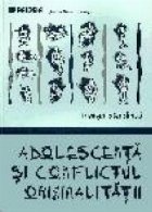 Adolescenta conflictul originalitatii