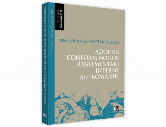 Adoptia conform noilor reglementari interne ale Romaniei