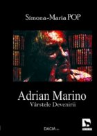 Adrian Marino - Varstele devenirii, Editia a II-a adaugita