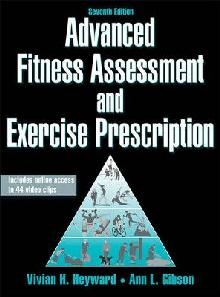 Advanced Fitness Assessment and Exercise Prescription