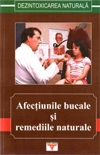 Afectiunile bucale si remediile naturale