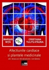 Afectiunile cardiace si plantele medicinale din tezaurul etnobotanic romanesc