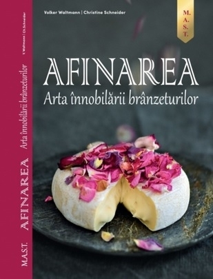 Afinarea. Arta innobilarii branzeturilor