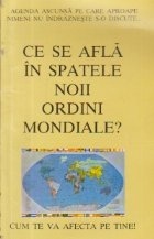 afla spatele noii ordini mondiale