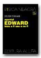 AGENTUL EDWARD INTRE SAU