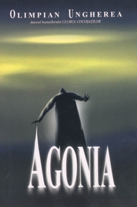 Agonia (confesiunile criminalistului Andrei Zavera)