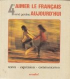 Aimer francais aujourd\ hui Textes