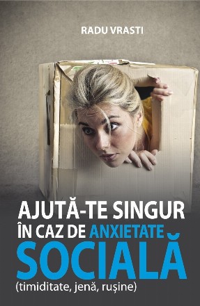 Ajută-te singur în caz de anxietate socială